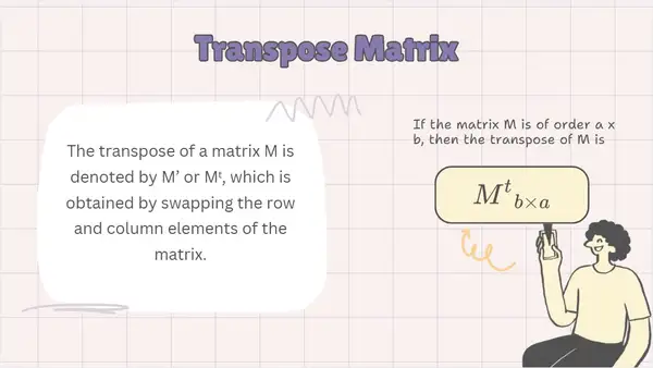 Matrix: Transpose and Similarity of Matrices | Mathematics